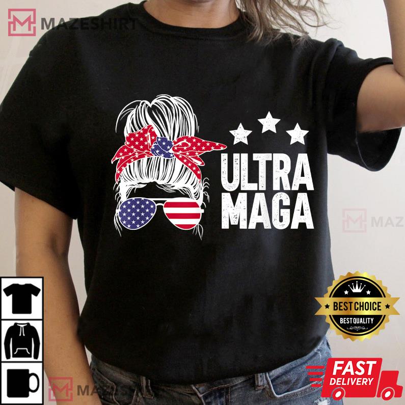 Ultra Maga Messy Bun Gift For Trump Supporters T-Shirt