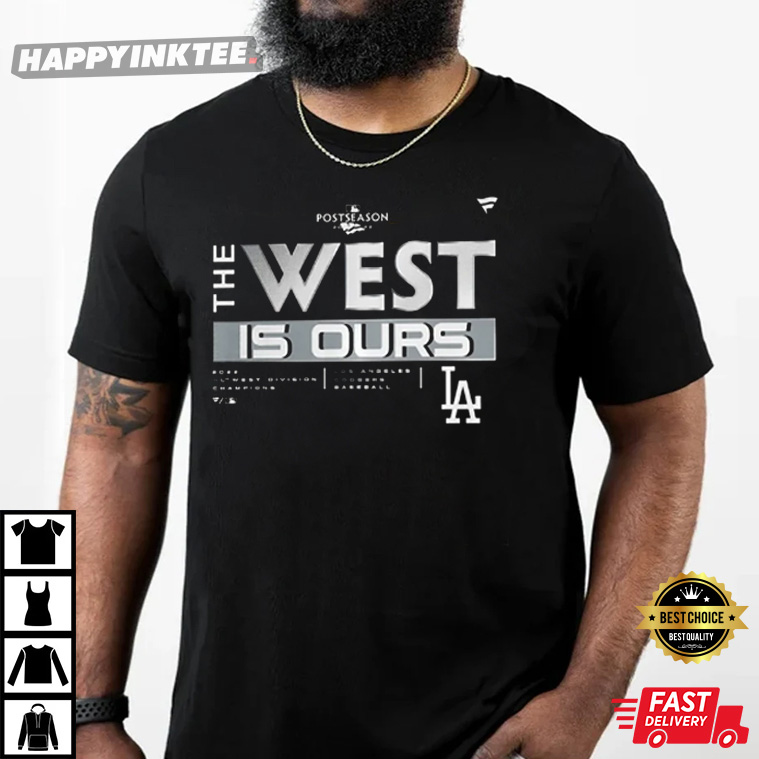 We Own The West Champions LA Dodger T-Shirt