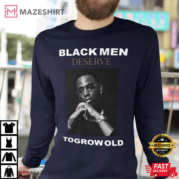 Young Dolph Black Men Deserve Gift For Fan Shirt