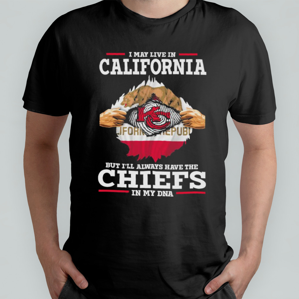 I may Live in California but I'll always have the Chiefs in my DNA