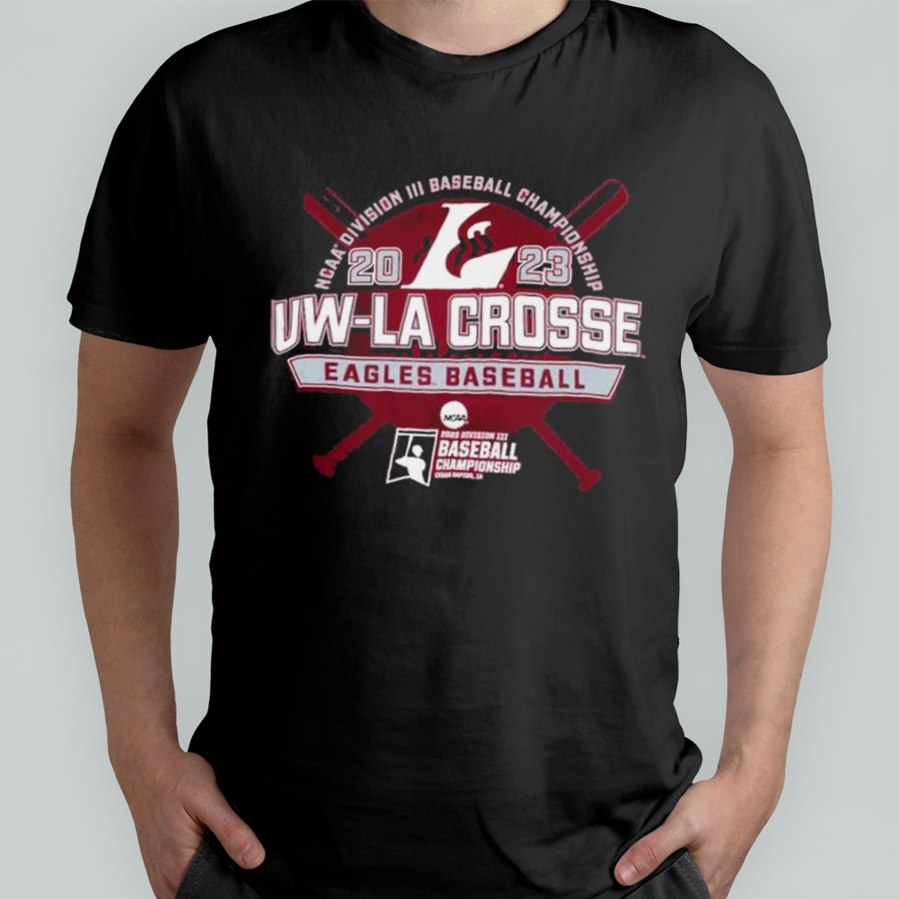 Uw La Crosse Eagles 2023 NCAA Division III baseball championship shirt