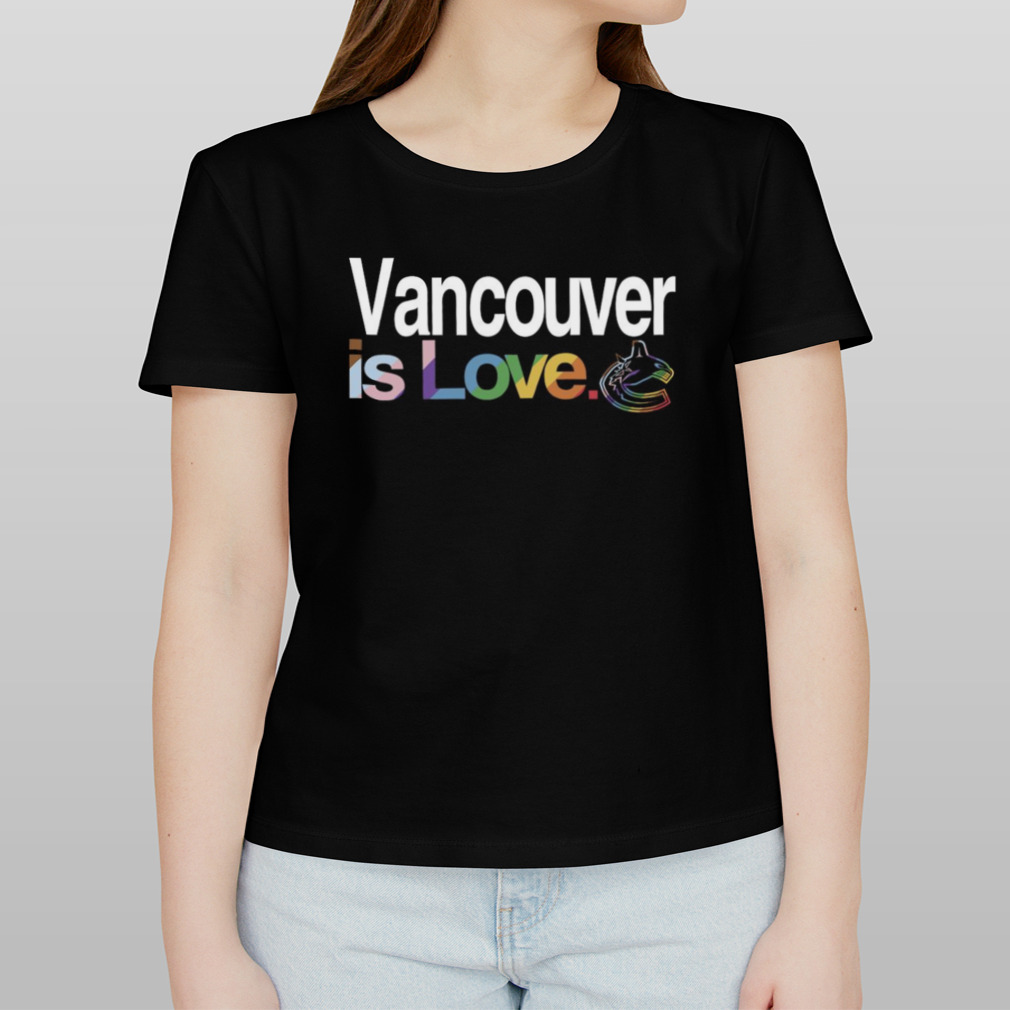 Vancouver Canucks is love pride Shirt - Yesweli