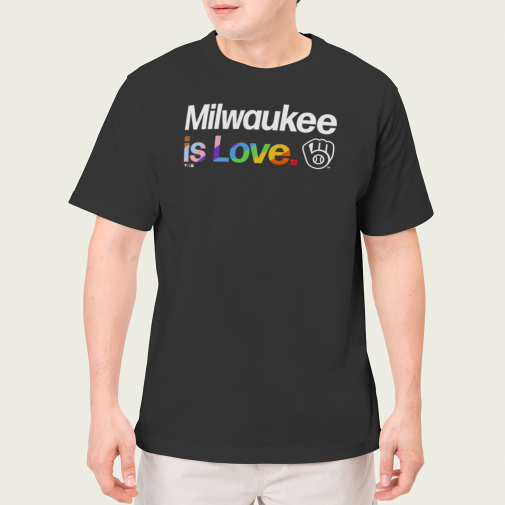 Milwaukee Brewers Is Love City Pride Shirt, hoodie, sweater, long