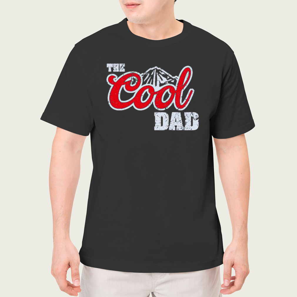 the cool Dad shirt
