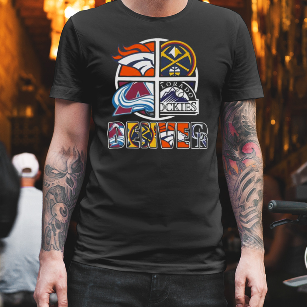 Denver Big 4 Teams Broncos Nuggets Avalanche Rockies Shirt - Bring Your  Ideas, Thoughts And Imaginations Into Reality Today