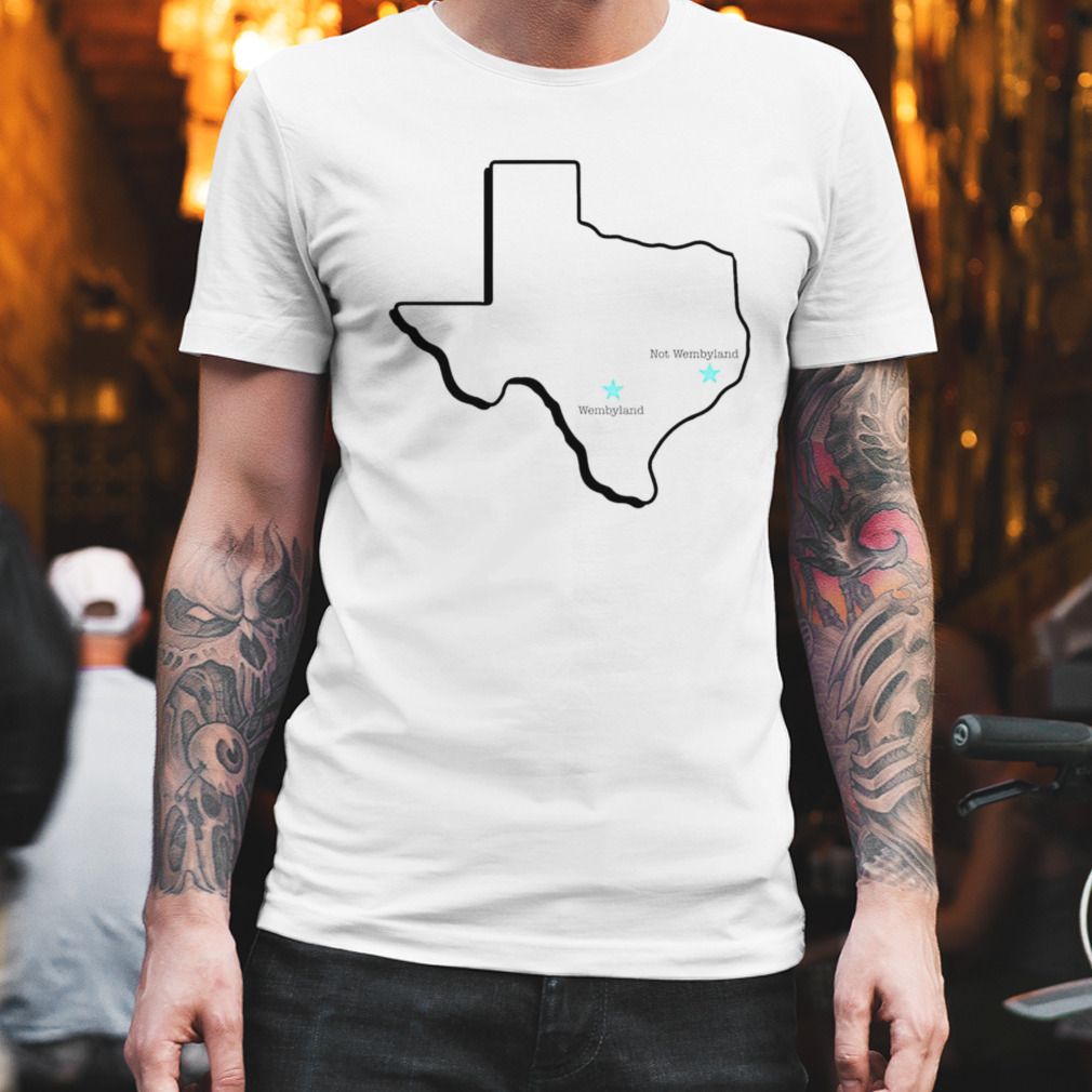 Texas State Wembyland not Wembyland shirt