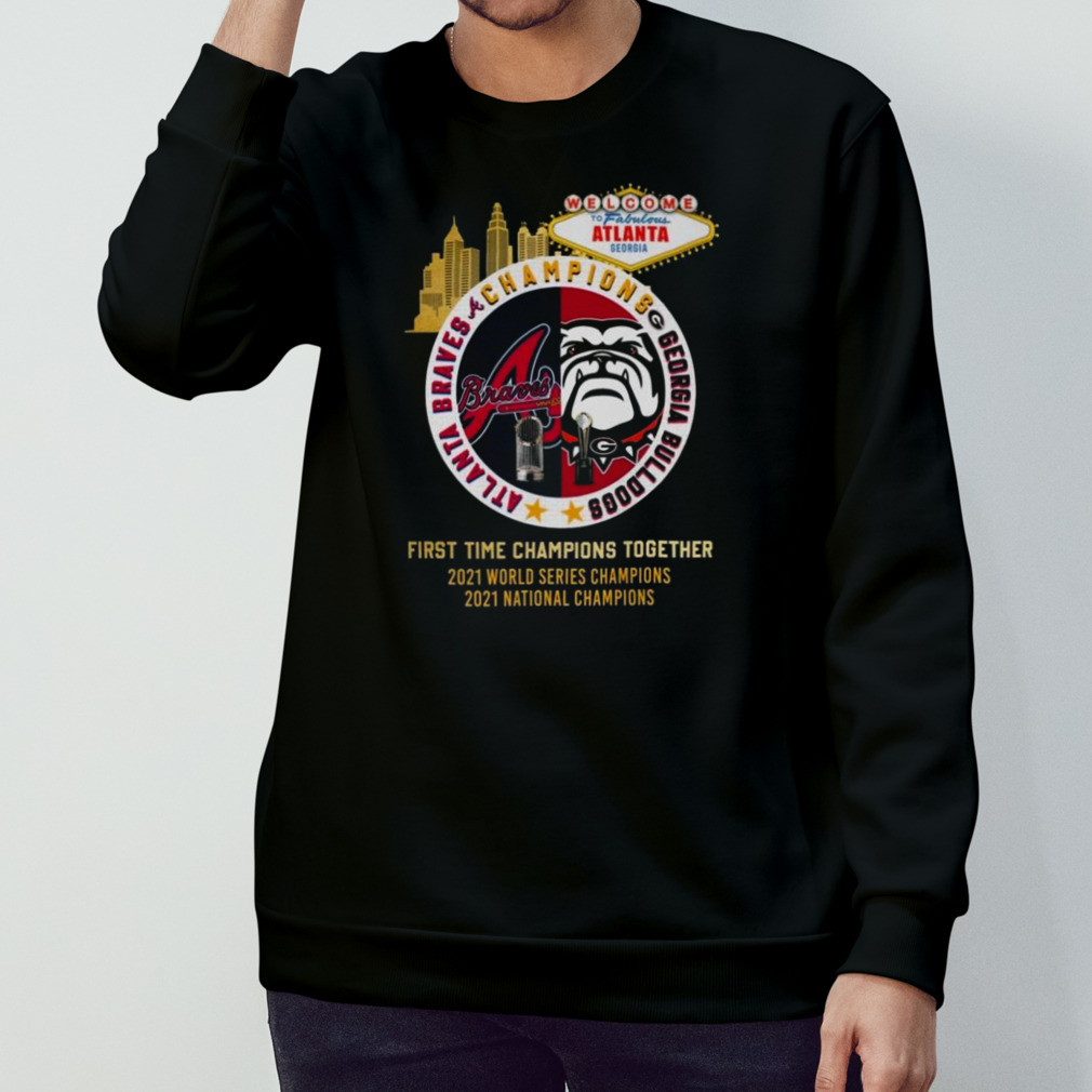 Atlanta Braves Georgia Bulldogs Champions First Time Together 2023 Shirt,  hoodie, longsleeve, sweater