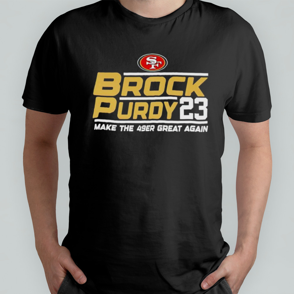 Brock Purdy 23 Make The San Francisco 49ers Great Again Unisex T-Shirt