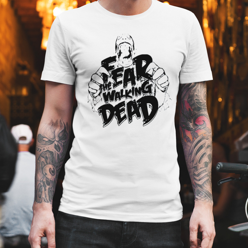 Fear The Walking Dead shirt