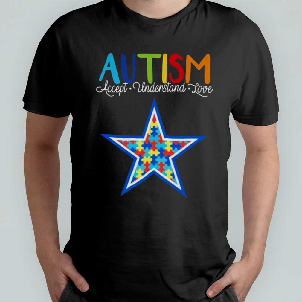 Dallas Cowboys Autism Accept Understand Love 2023 Shirt