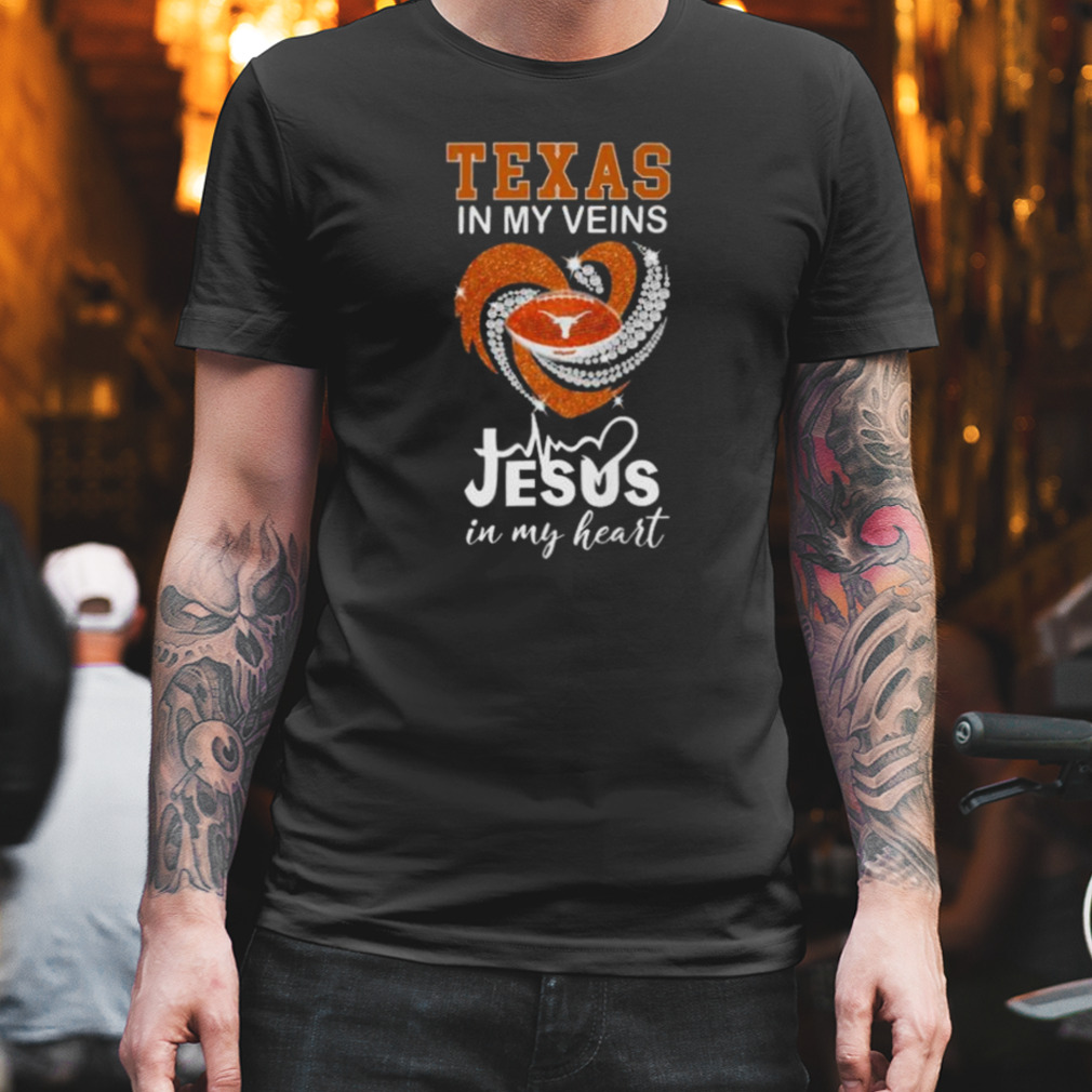 Texas In My Veins Jesus In My Heart Diamond Shirt