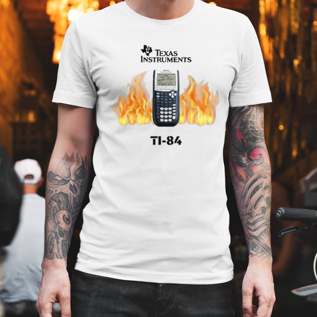 Texas Instruments Ti-84 Fire Shirt