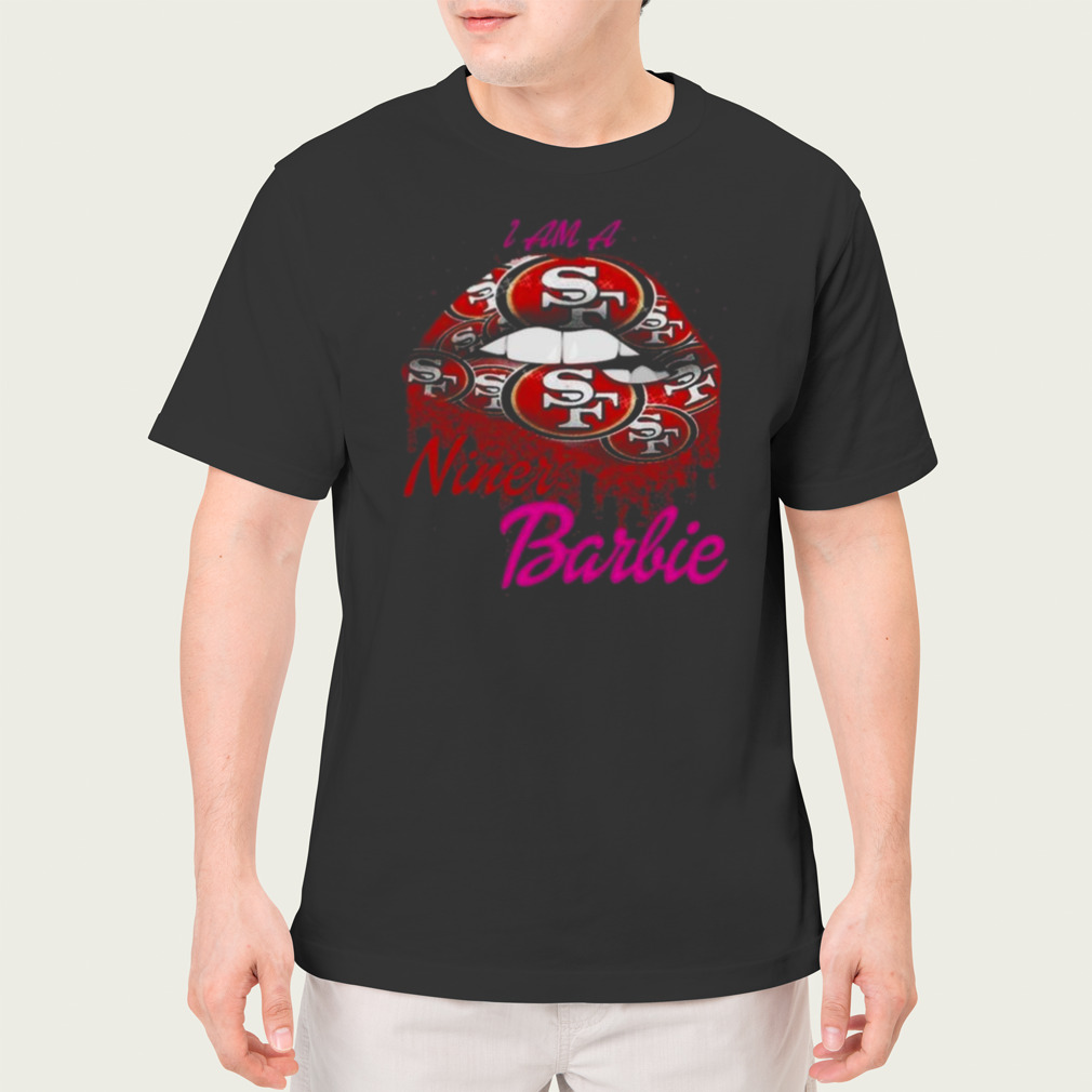 Official lip San Francisco 49ers x Barbie 2023 I Am A 49er Shirt