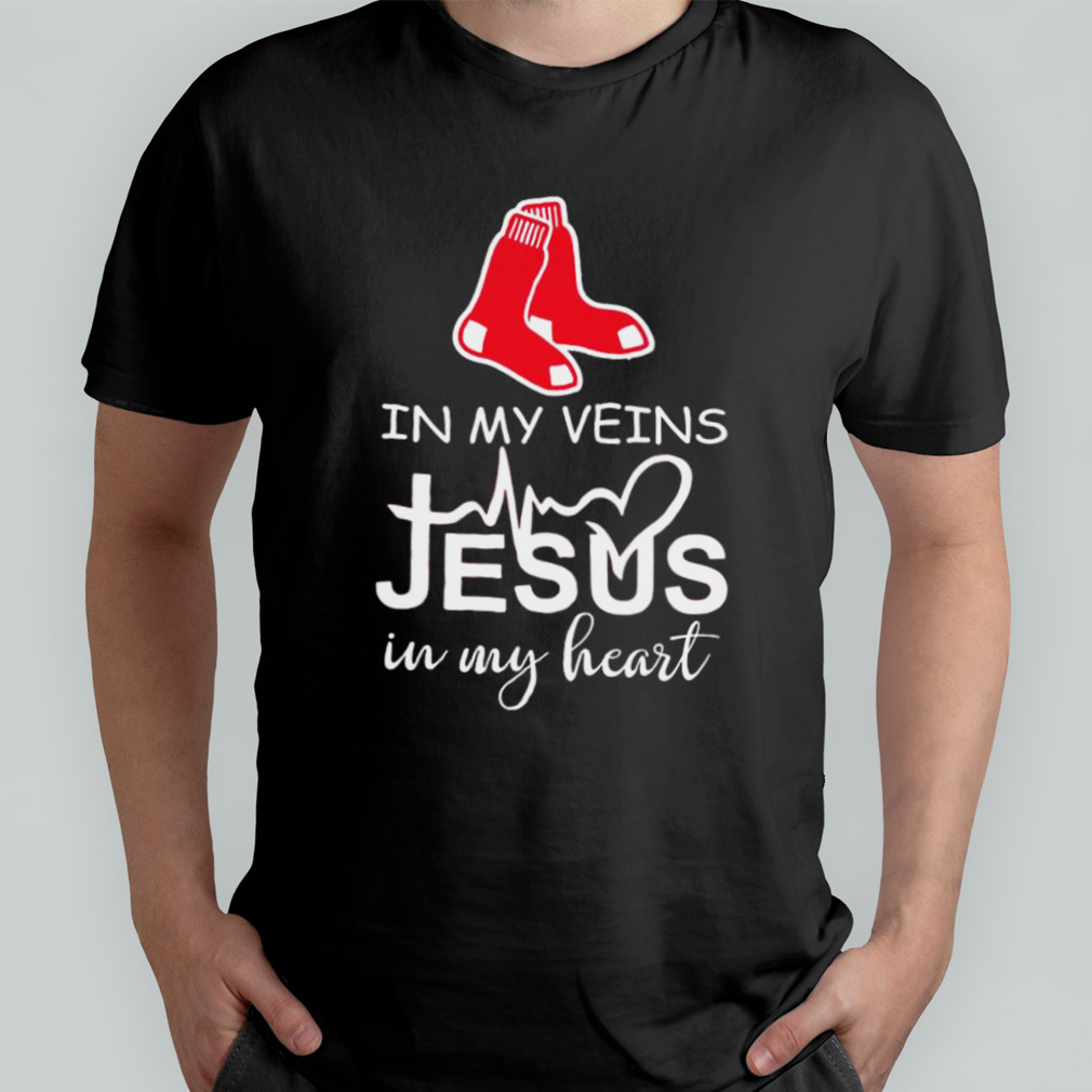 Boston Red Sox Logo 2023 In My Veins Jesus In My Heart Shirt