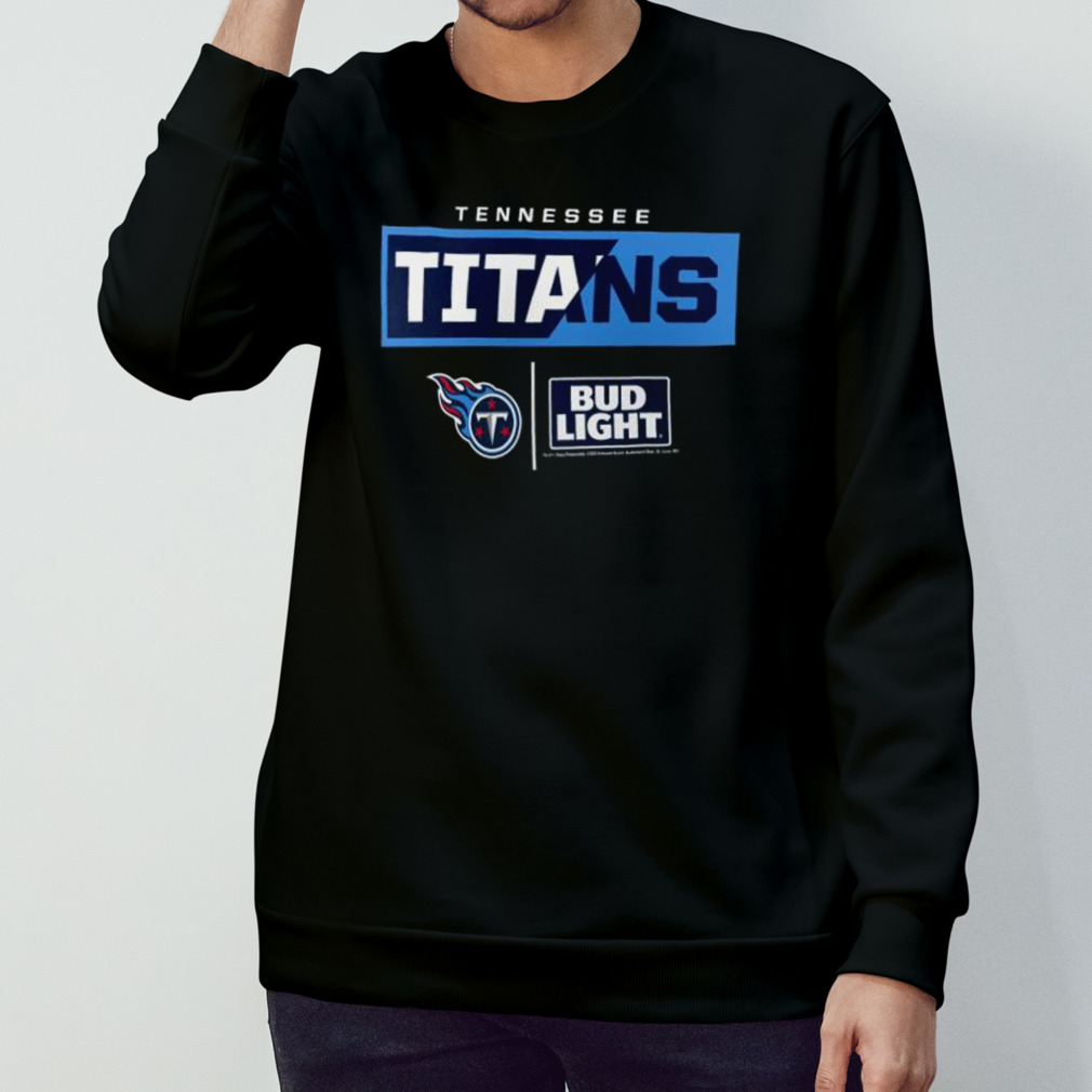 Nfl Bud Light Tennessee Titans Shirt, hoodie, sweater, long sleeve