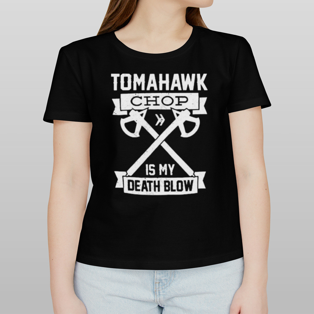 Tomahawk Chop 100M Shirt, hoodie, longsleeve tee, sweater