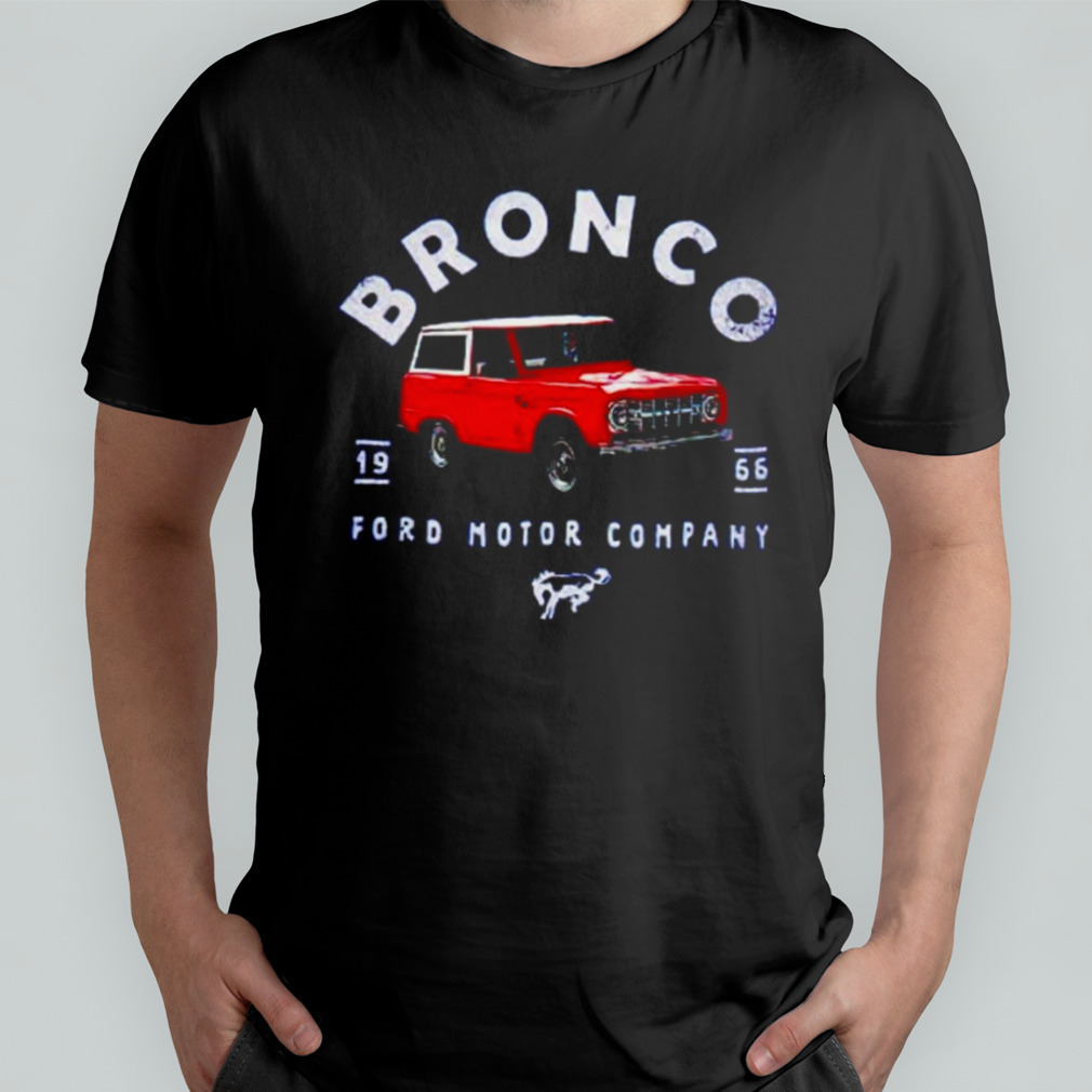 Bronco ford motor company 1966 shirts