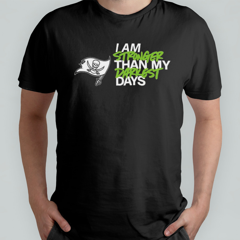 Tampa Bay Buccaneers I Am Stronger Than My Darkest Days Shirt