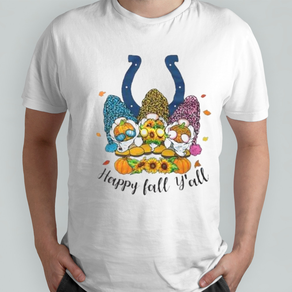 Gnomes Happy Fall Y'all Indianapolis Colts Shirt