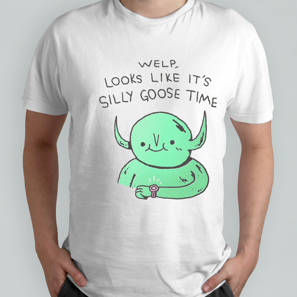 wizard Of Barge Welp Looks Like It’s Silly Goose Time Shirt