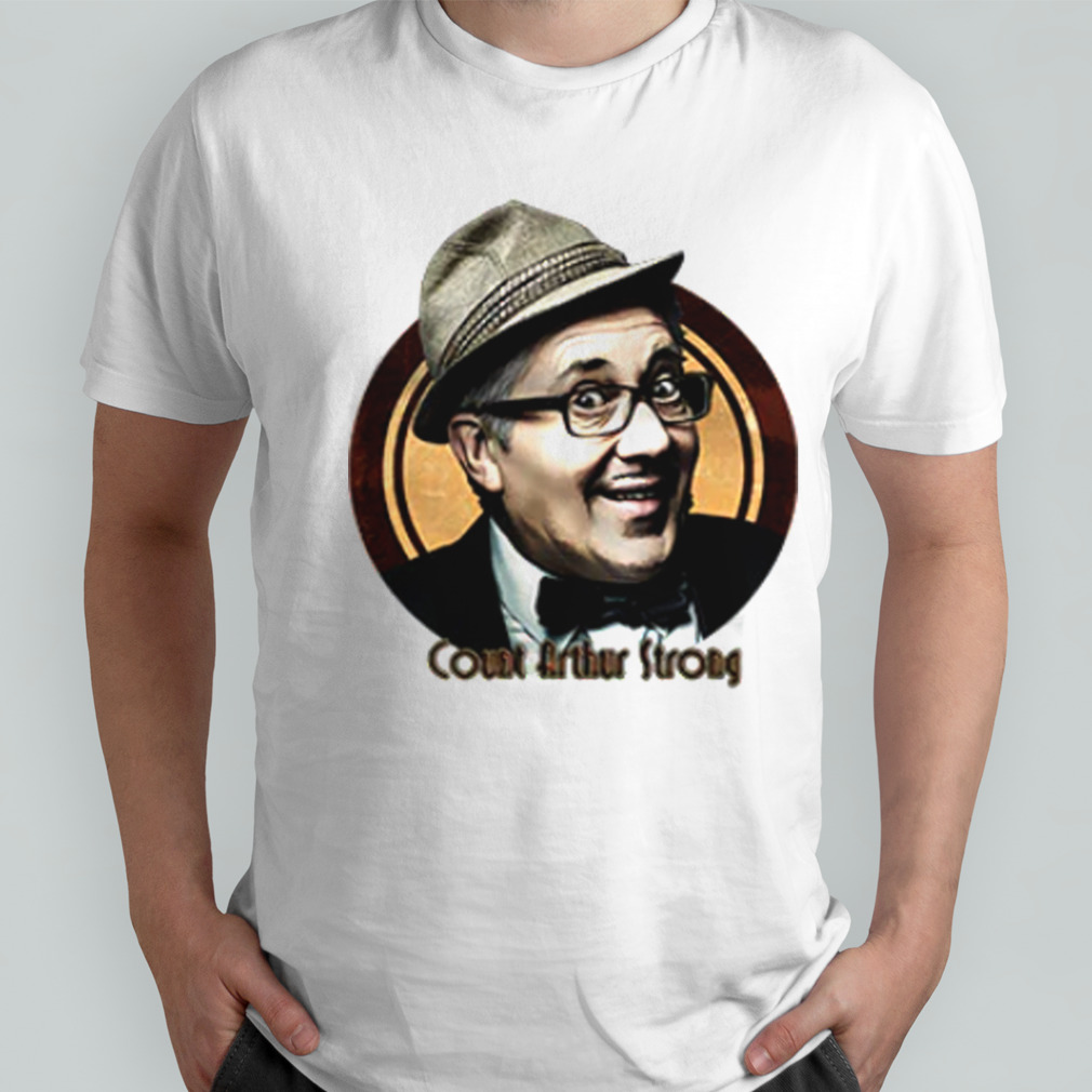 Count Arthur Strong T-Shirt
