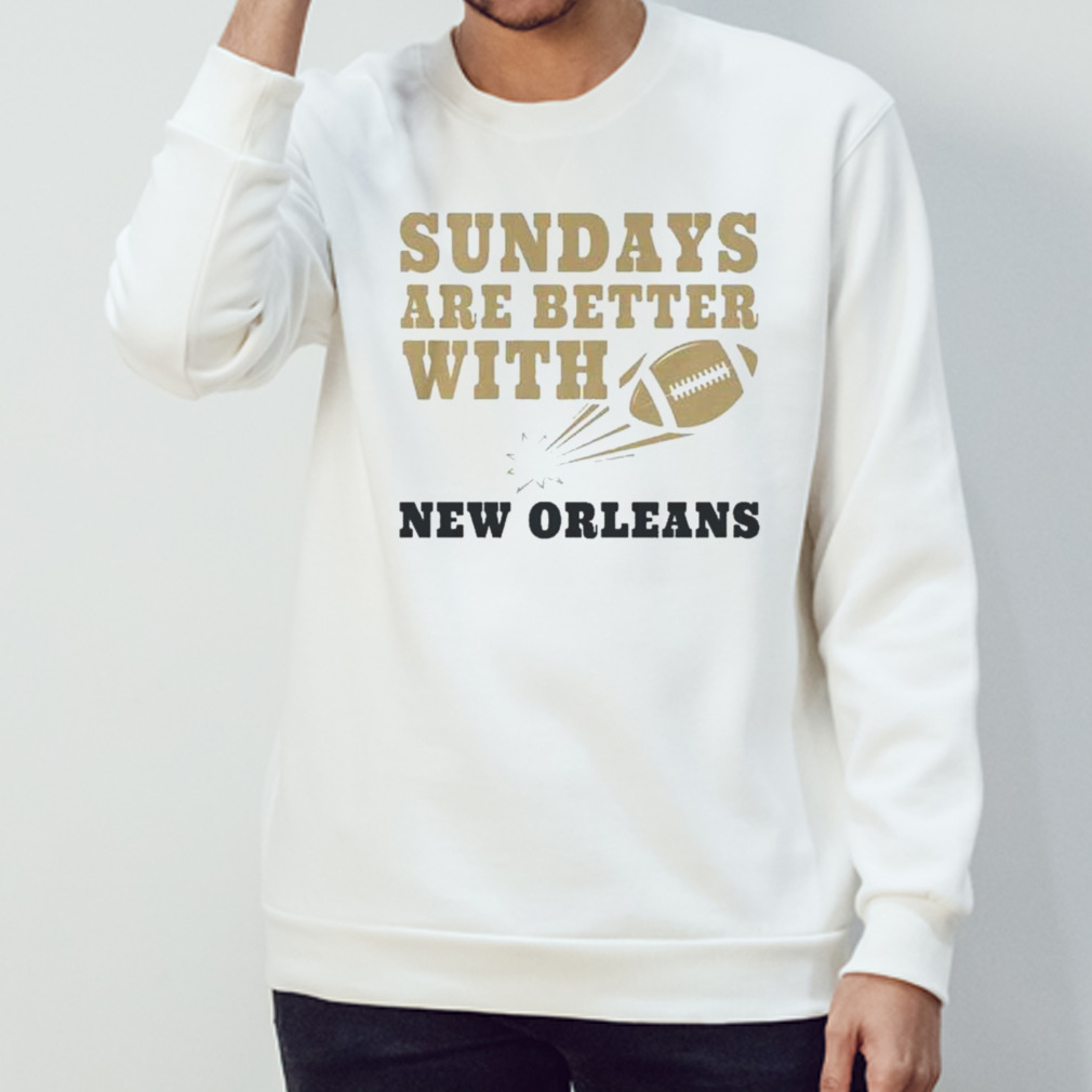 Sundays Are Better With New Orleans Saints Football Shirt - Peanutstee