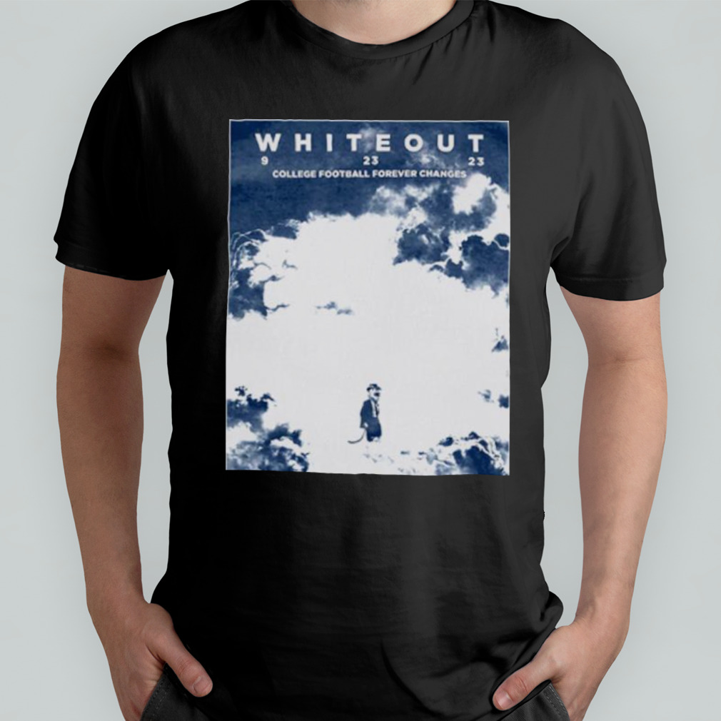 Whiteout 9 23 23 College football forever Changes shirt