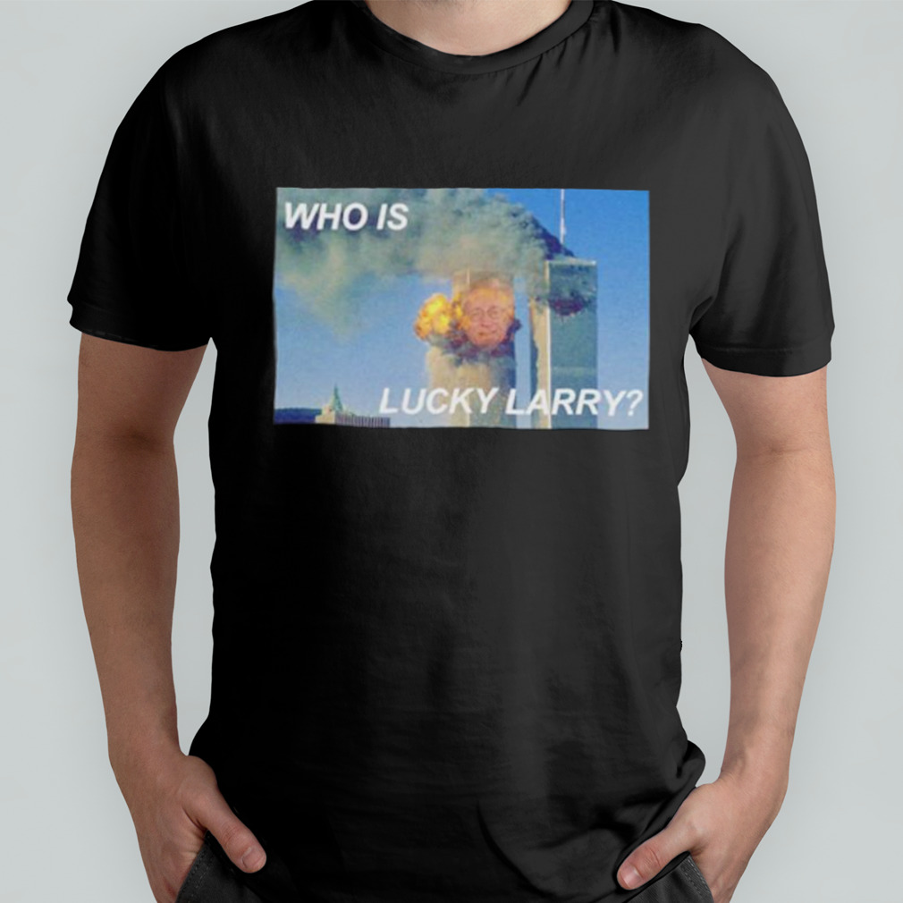Who is Lucky Larry shirt