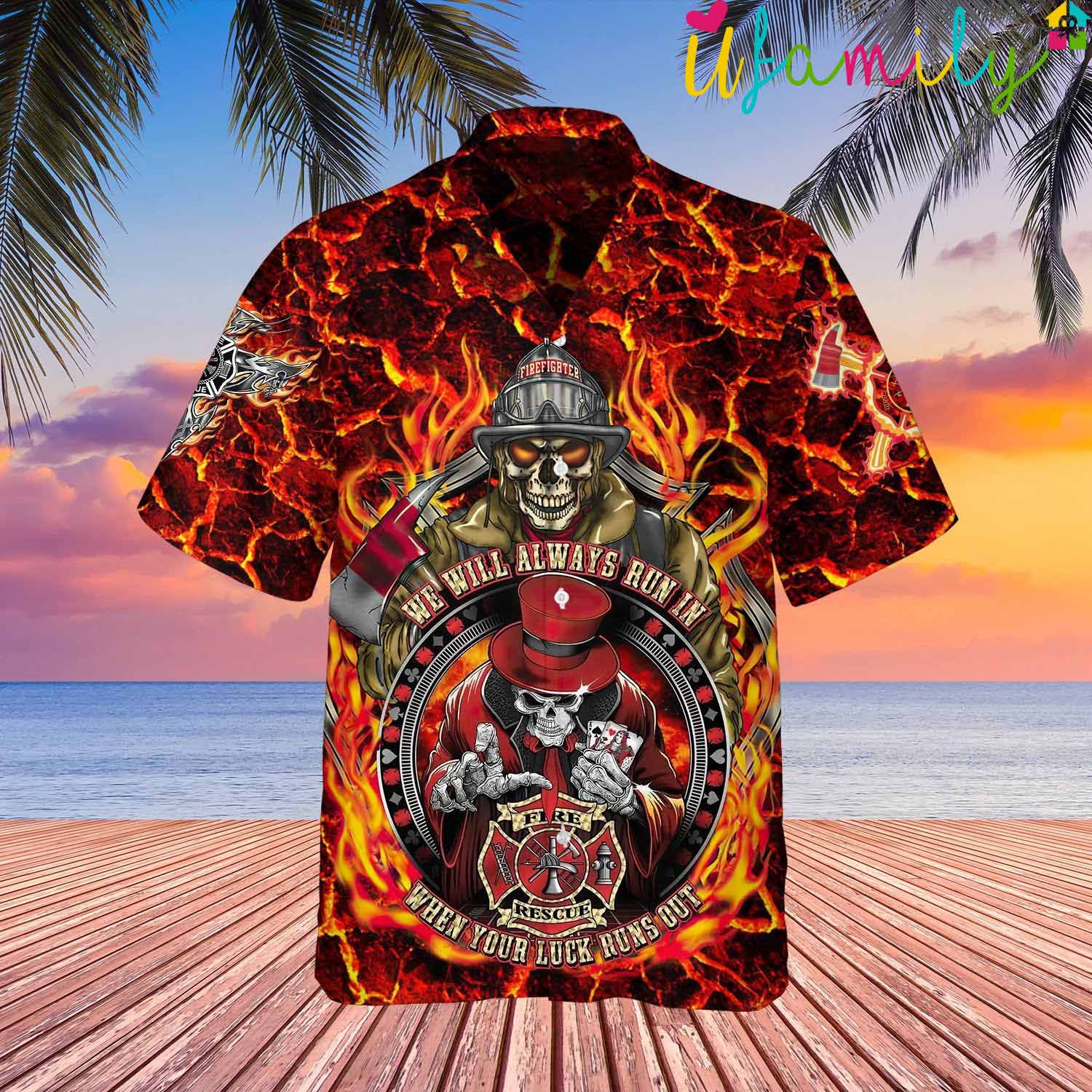 Skull Firefighter We Will Always Run In Hawaiian Shirt - Thoughtful Personalized Gift For The Whole Family