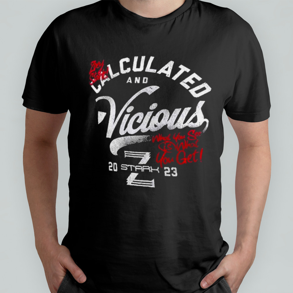 Zoey Stark Calculated Vicious T-Shirt