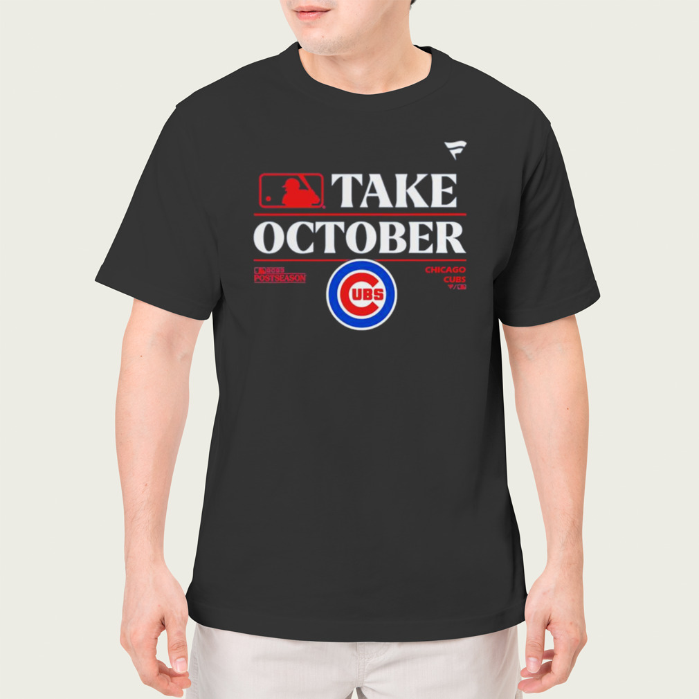 MLB Chicago Cubs Take October 2023 Postseason shirt, hoodie