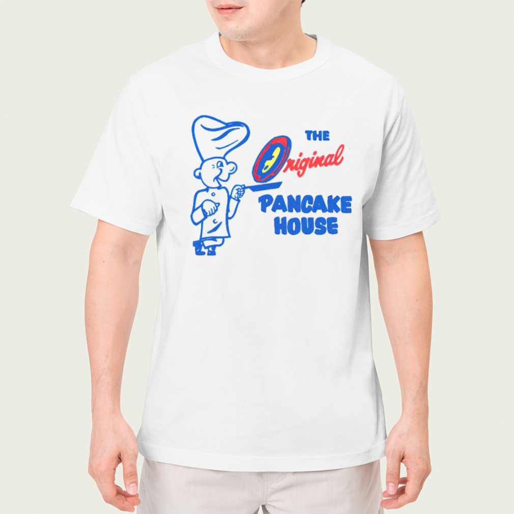 The original pancake house shirt
