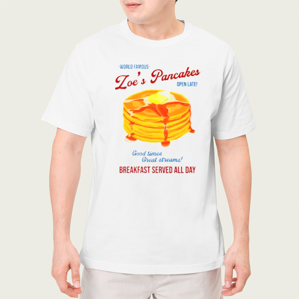 Loe’s pancakes breakfast served all day shirt
