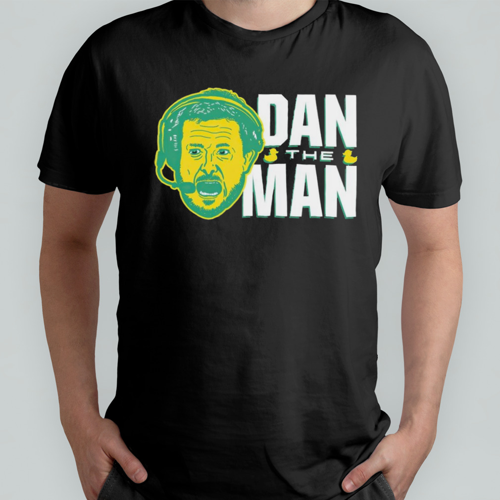 Oregon Ducks Dan Lanning Dan The Man shirt