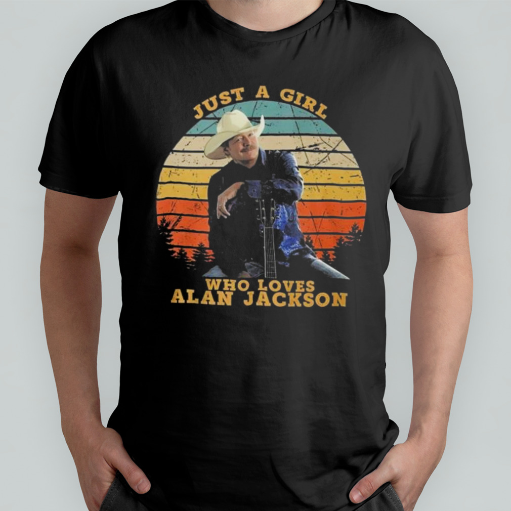 Just A Girl Who Loves Alan Jackson Vintage T-shirt