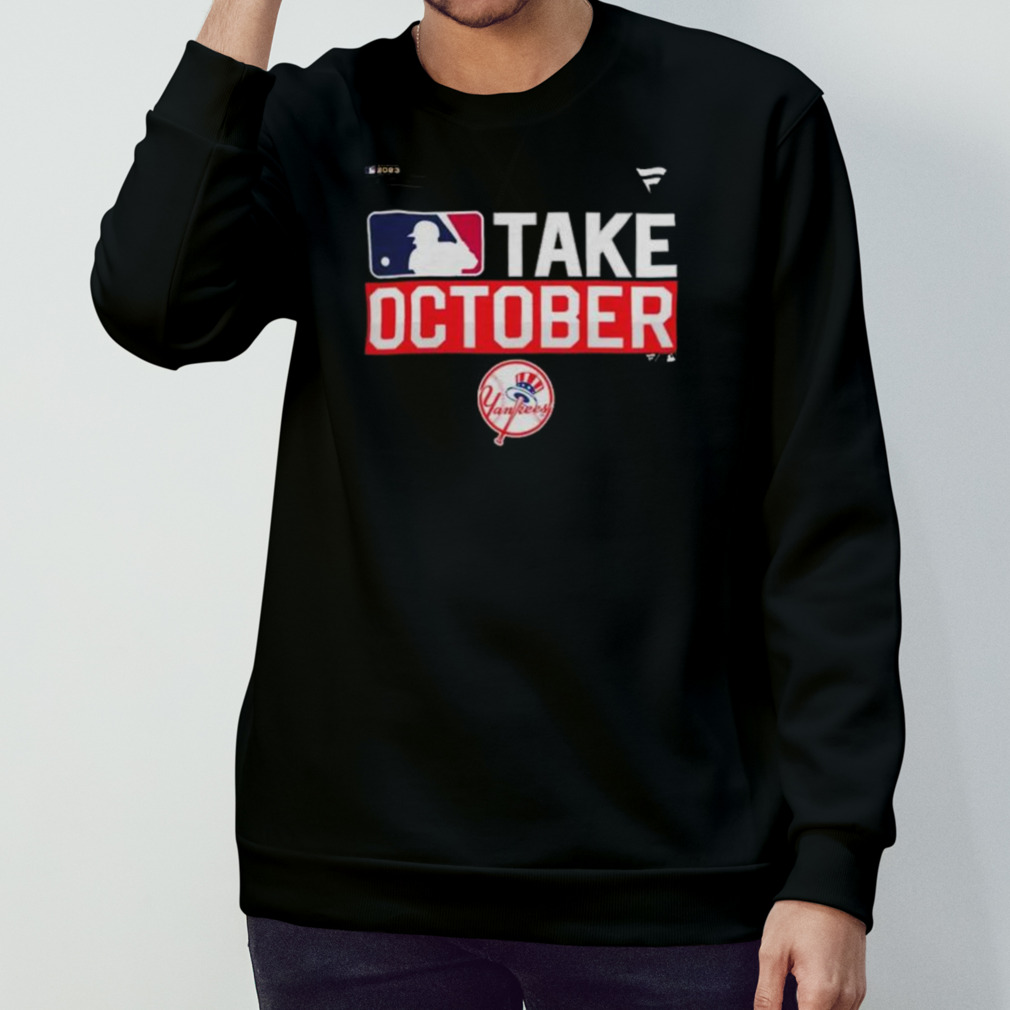 MLB New York Yankees Take October 2023 Postseason Shirt, hoodie