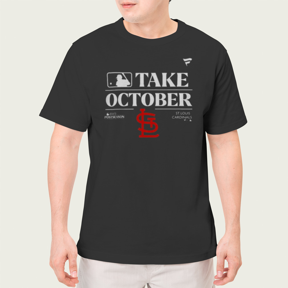 MLB St Louis Cardinals Take October Playoffs Postseason 2023 shirt, hoodie,  sweater, long sleeve and tank top