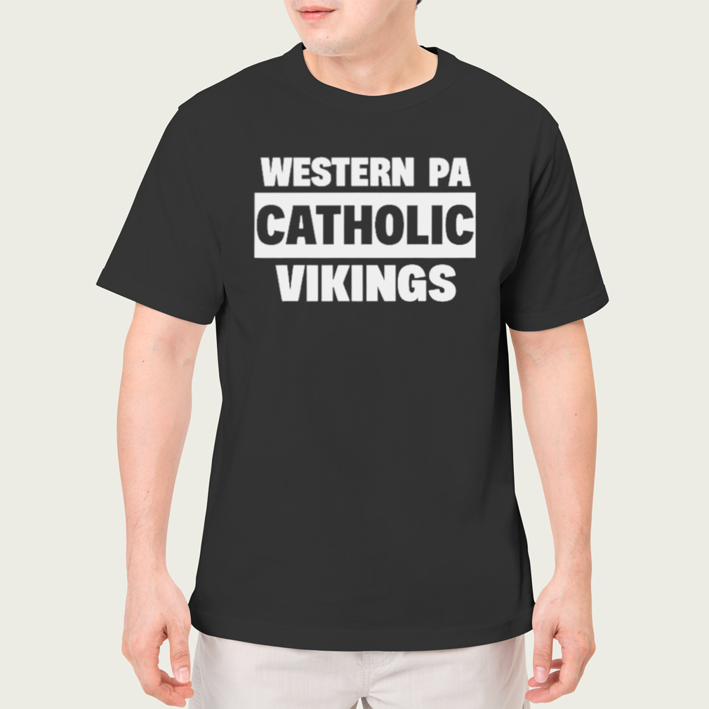 Western Pa Catholic Vikings Shirt