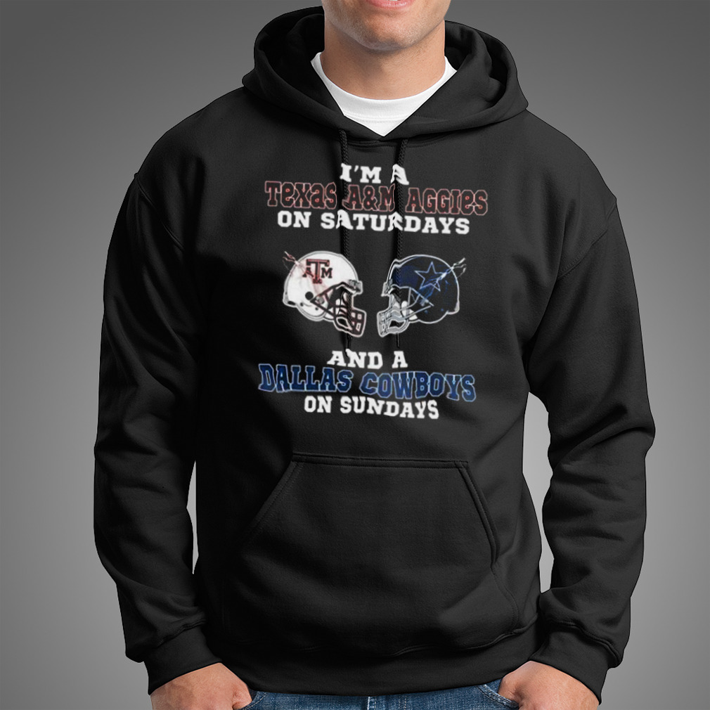 I'm A Texas A&M Aggies On Saturdays And A Dallas Cowboys On Sundays 2023  shirt - Limotees