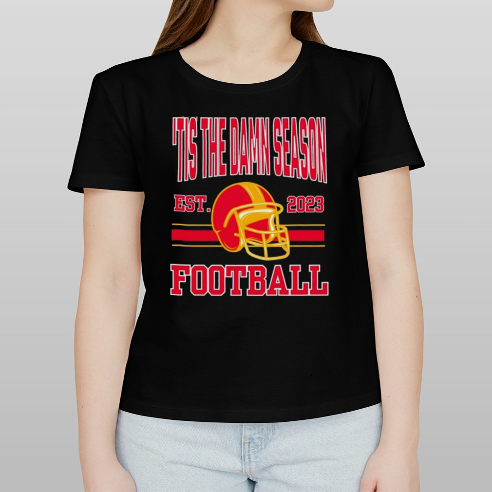 Tis the damn season KC Chiefs football est 2023 shirt, hoodie, sweater and  v-neck t-shirt