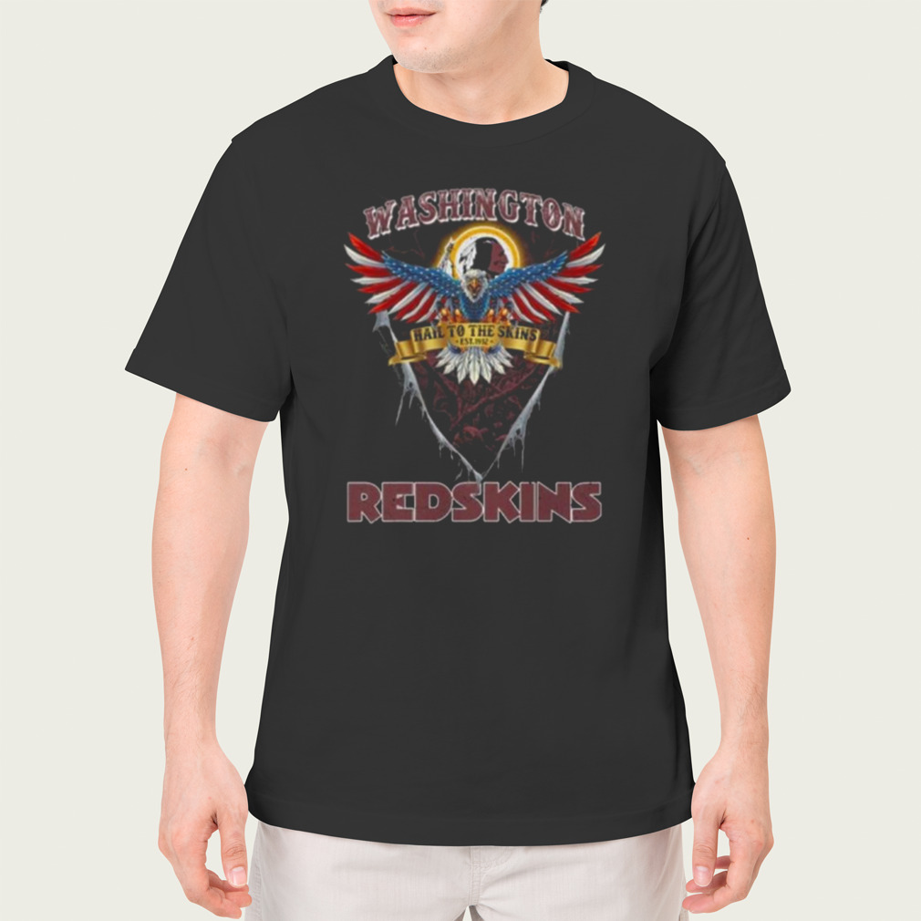 Original NFL US Eagle Hail To The Skin's Washington Redskins T-Shirt,  hoodie, sweater, long sleeve and tank top