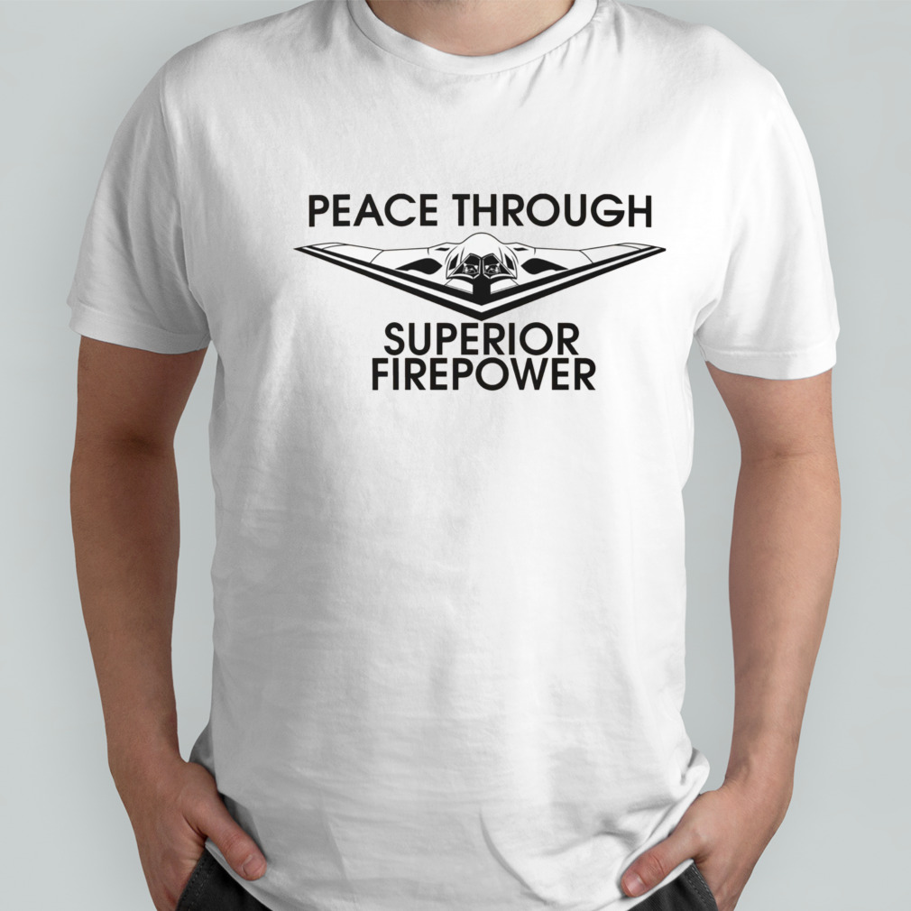 Nafo Peace Through Superior Firepower T-Shirt