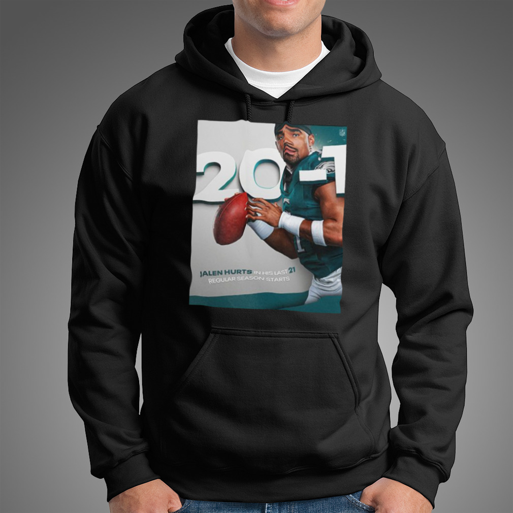 Philadelphia Eagles Jalen Hurts In His Last 21 Regular Season Starts NFL  News T-Shirt - Binteez