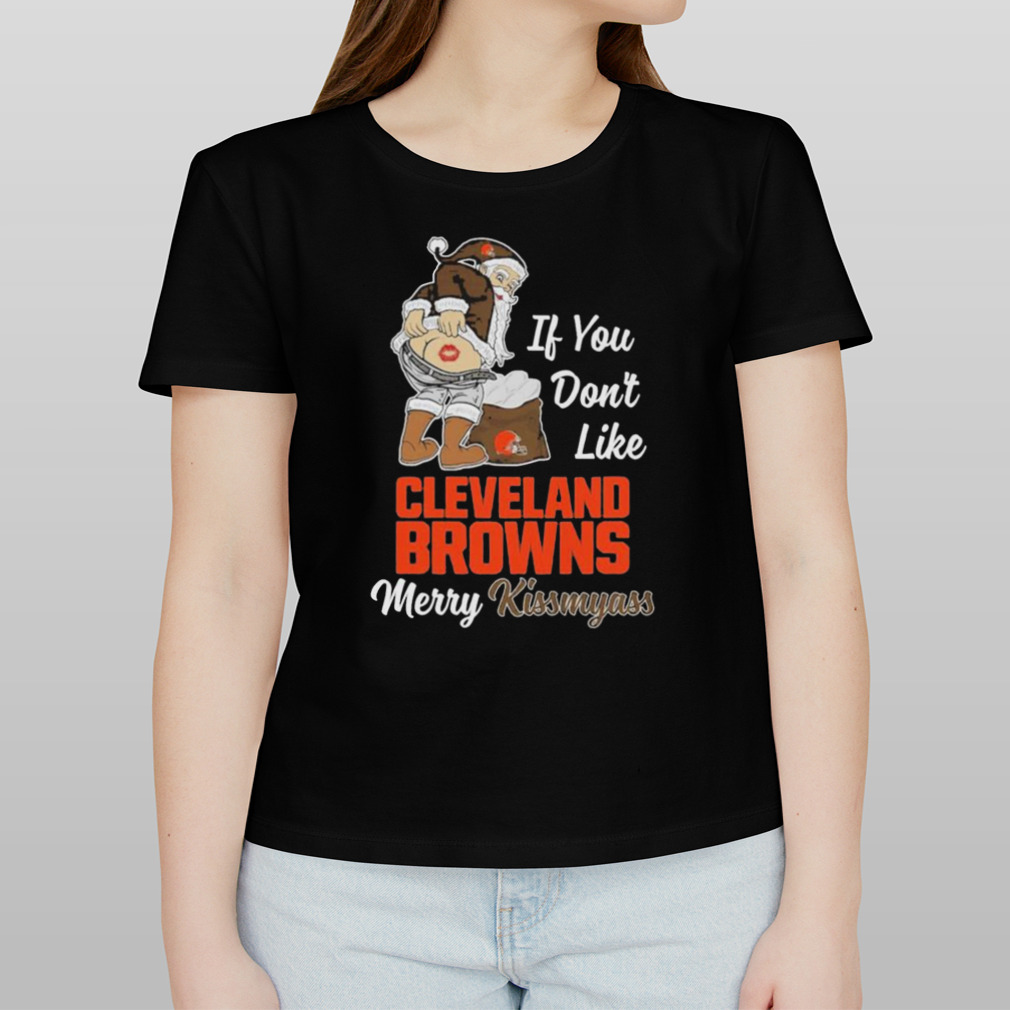 Xmas if you don't like Cleveland Browns football Merry Kissmyass