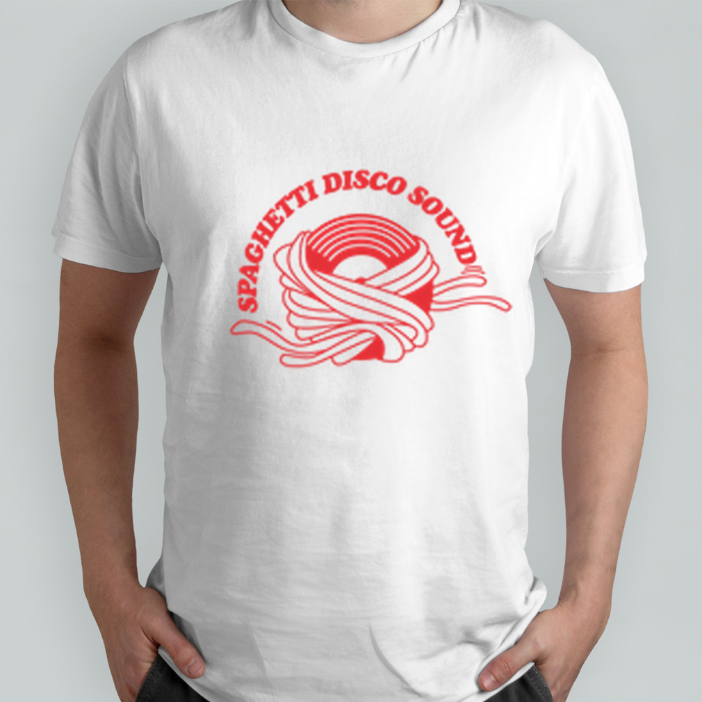 Spaghetti Disco Sound Italian Homemade Selections Recommended Daily Listening Shirt