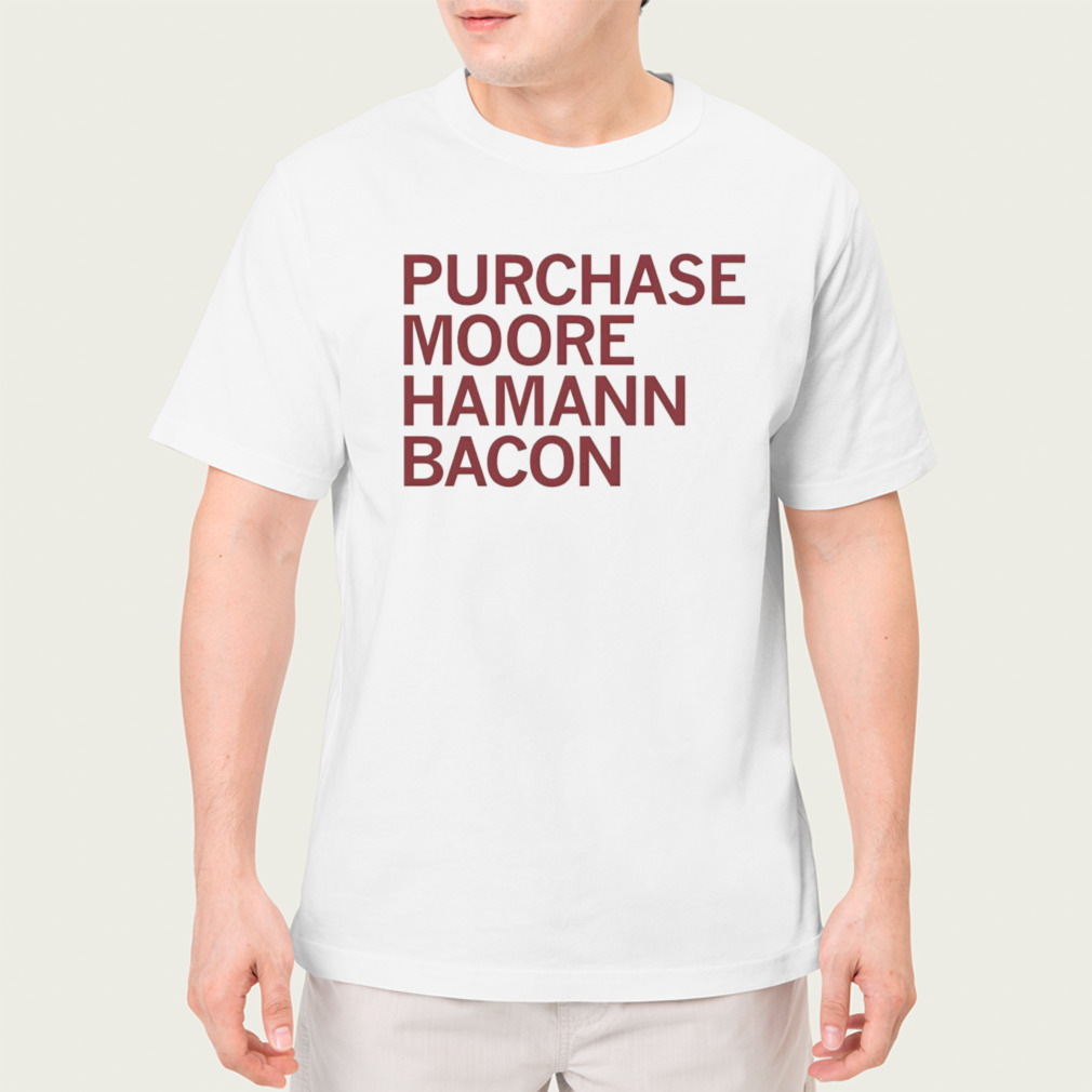 Purchase moore hamann bacon shirt