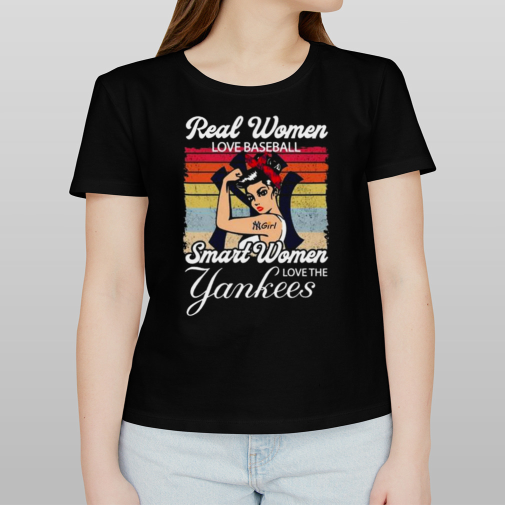 Strong Girls Real Women Love Football Smart Women Love The New York Yankees  Vintage shirt - Guineashirt Premium ™ LLC