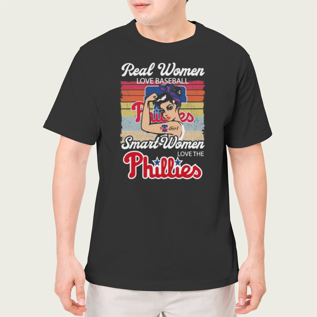 Strong Girls Real Women Love Football Smart Women Love The Philadelphia Phillies Vintage shirt