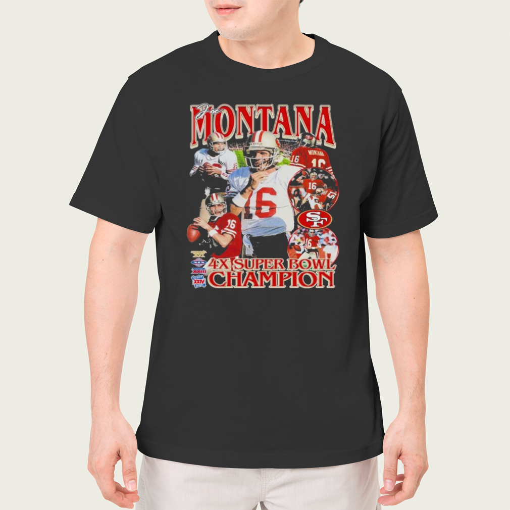 Joe Montana 4x Super Bowl Champions Shirt, hoodie, sweater, long