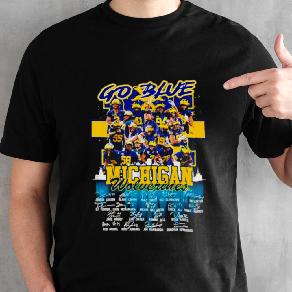 Go blue Michigan Wolverines signatures shirt
